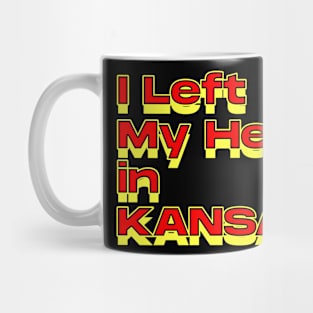 I Left My Heart in Kansas City Mug